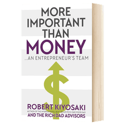 image-More Important Than Money...An Entrepreneur's Team by Robert Kiyosaki