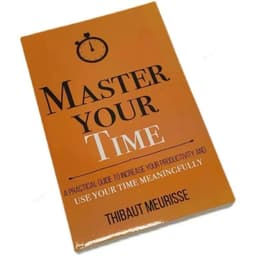 image-Practical Guidelines for Mastering Time To Improve Productivity and Meaningfully Utilize Time Inspirational Books