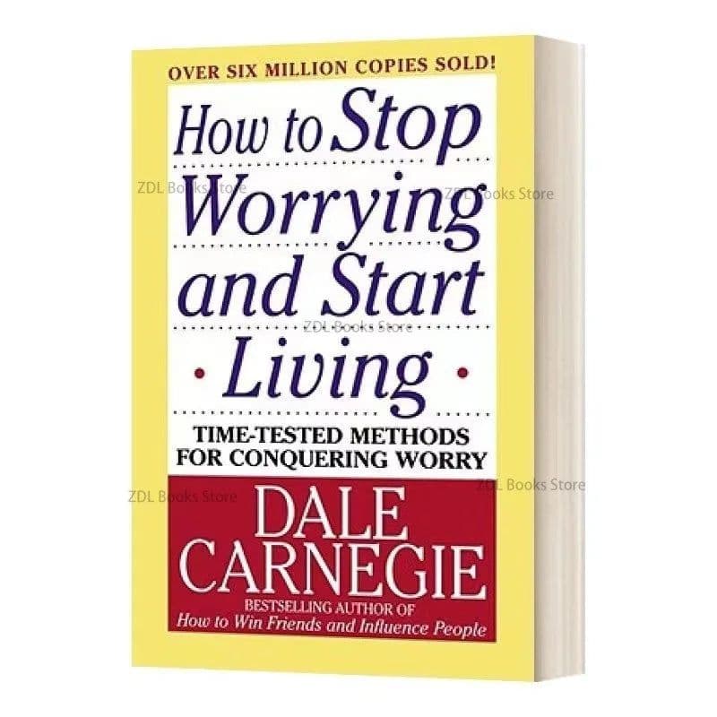 image-How To Stop Worrying and Start Living: Time-Tested Methods for Conquering Worry By Dale Carnegie Stress Management English Book
