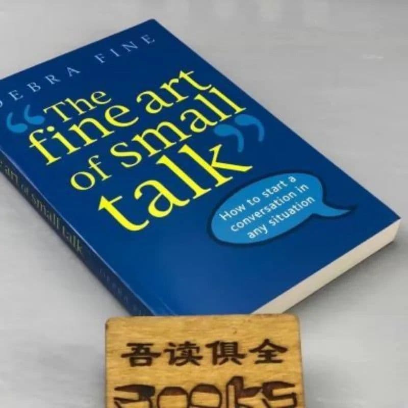 image-The Fine Art of Small Talk By Debra Fine How To Start A Conversation In Any Situation Learning Languages Book