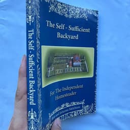 image-The Self Sufficient Backyard for The Independent Homesteader Paperback English Book