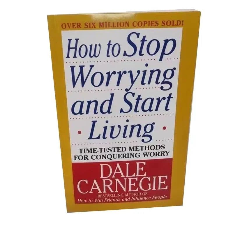 image-How to Stop Worrying and Start Living: Time-Tested Methods for Conquering Worry by Dale Carnegie Stress Management English Book