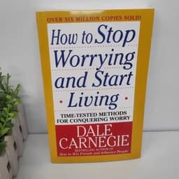 image-How to Stop Worrying and Start Living: Time-Tested Methods for Conquering Worry by Dale Carnegie Stress Management English Book