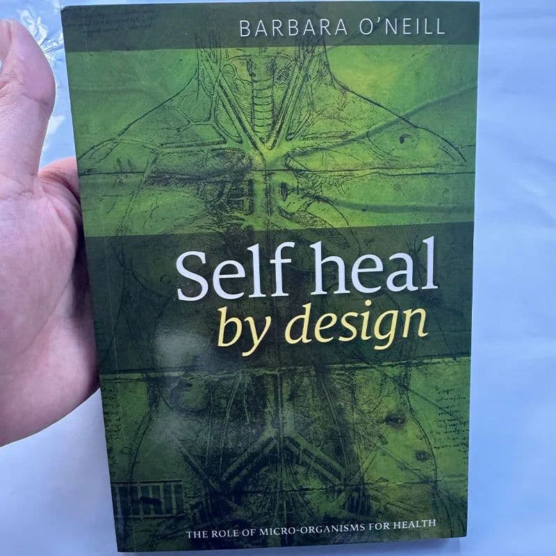 image-Self Heal By Design- The Role of Micro-Organisms for Health By Barbara O'Neill English Books