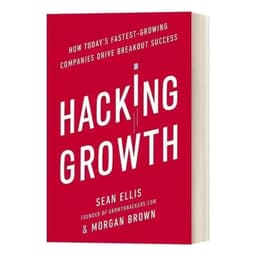 image-Hacking Growth by Sean Ellis How Today's Fastest-Growing Companies Drive Breakout Success Paperback Book in English