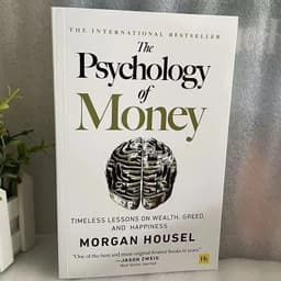 image-The Psychology of Money: Timeless Lessons on Wealth, Greed, and Happiness Finance Books for Adult