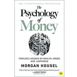 image-The Psychology of Money: Timeless Lessons on Wealth, Greed, and Happiness Finance Books for Adult