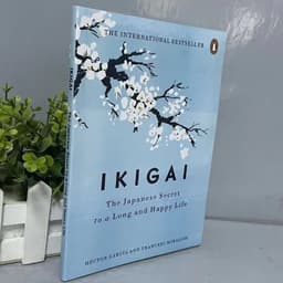 image-Ikigai The Japanese Secret Philosophy for A Happy Healthy By Hector Garcia Book Rebuilding Happiness + A Book about Hope Fiction