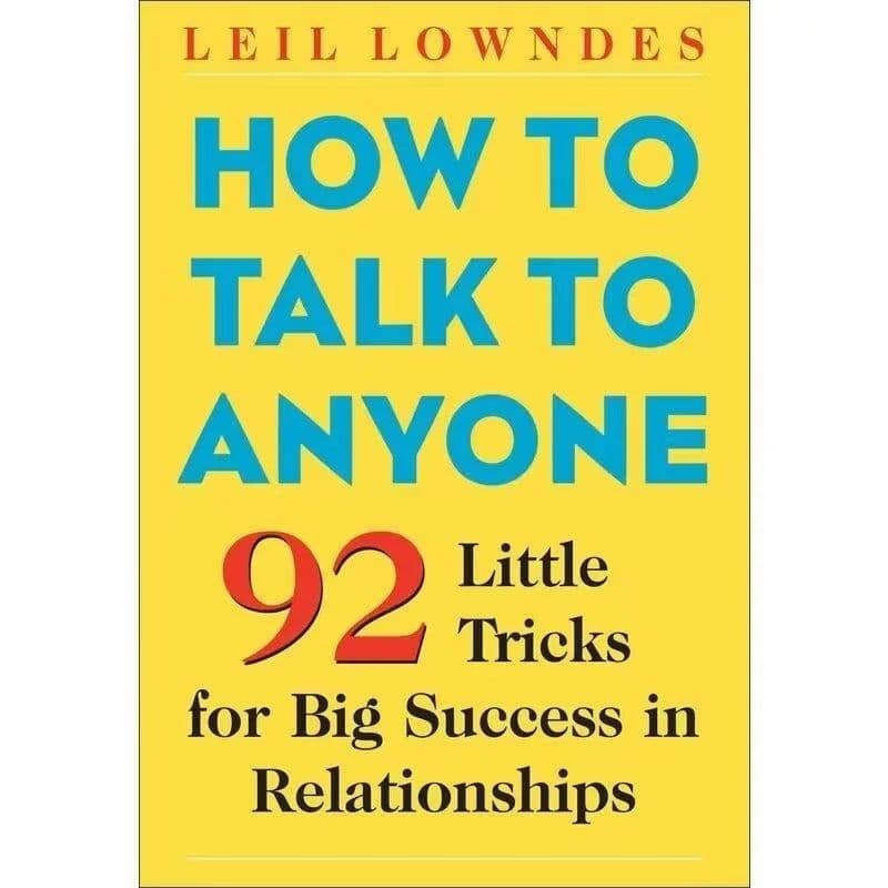 image-How to Talk to Anyone by Leil Lowndes 92 Little Tricks for Big Success in Relationships Communication Book Paperback