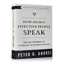 image-How Highly Effective People Speak by Peter Andrei How High Performers Use Psychology to Influence With Ease Book Paperback