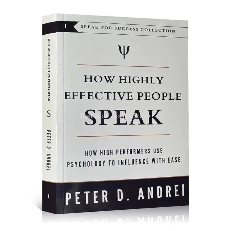image-How Highly Effective People Speak by Peter Andrei How High Performers Use Psychology to Influence With Ease Book Paperback
