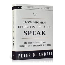 image-How Highly Effective People Speak by Peter Andrei How High Performers Use Psychology to Influence With Ease Book Paperback