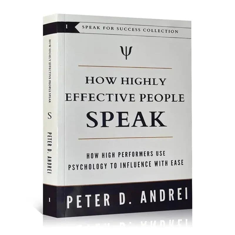 image-How Highly Effective People Speak by Peter Andrei How High Performers Use Psychology to Influence With Ease Book Paperback