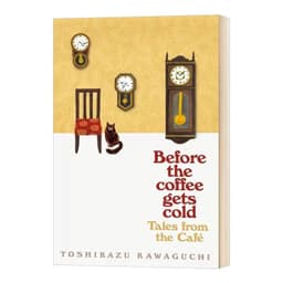 image-1 Book By Toshikazu Kawaguchi Before We Say Goodbye/Before The Coffee Gets Cold/Tales From The Cafe/Before Your Memory Fades