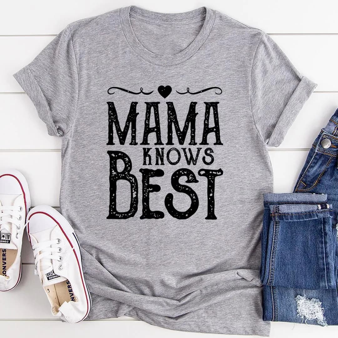 image-Mama Knows Best T-Shirt