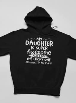 image-My Daughter Is Super Awesome Hoodie