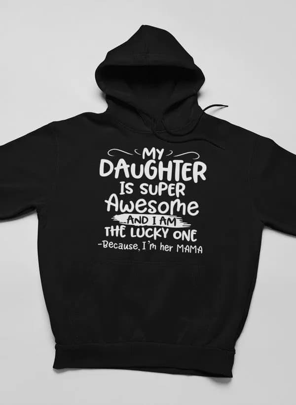 image-My Daughter Is Super Awesome Hoodie