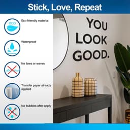 image-You Look Good Vinyl Wall Sticker - Bold Inspirational Text Decal for Entryway, Hallway, Bathroom Decor