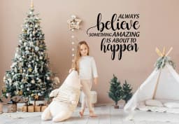 image-Inspiring Christmas Quote Wall Vinyl Sticker - "Always Believe Something Amazing is About to Happen"