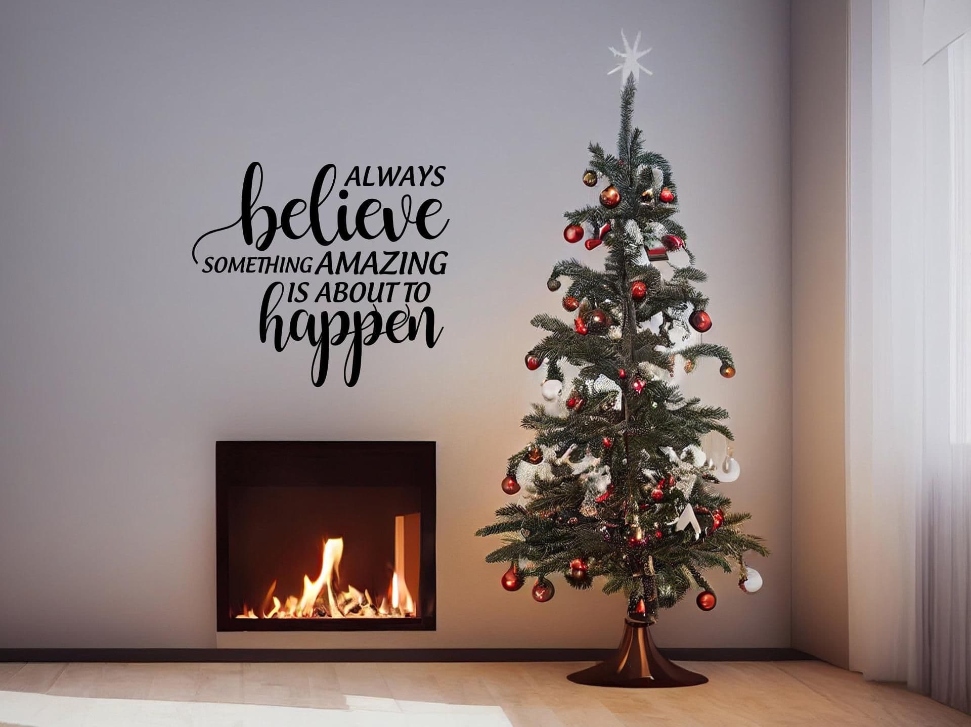 image-Inspiring Christmas Quote Wall Vinyl Sticker - "Always Believe Something Amazing is About to Happen"