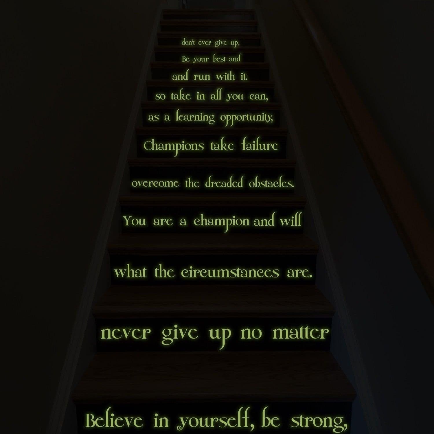 image-Believe In Yourself Stair Glow In Dark Vinyl Sticker - Night Glowing Motivation Love Home Quote Decal