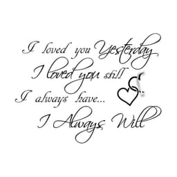image-I Love You Yesterday Wall Sticker - Always Loved Still Than More Vinyl Quote Decal