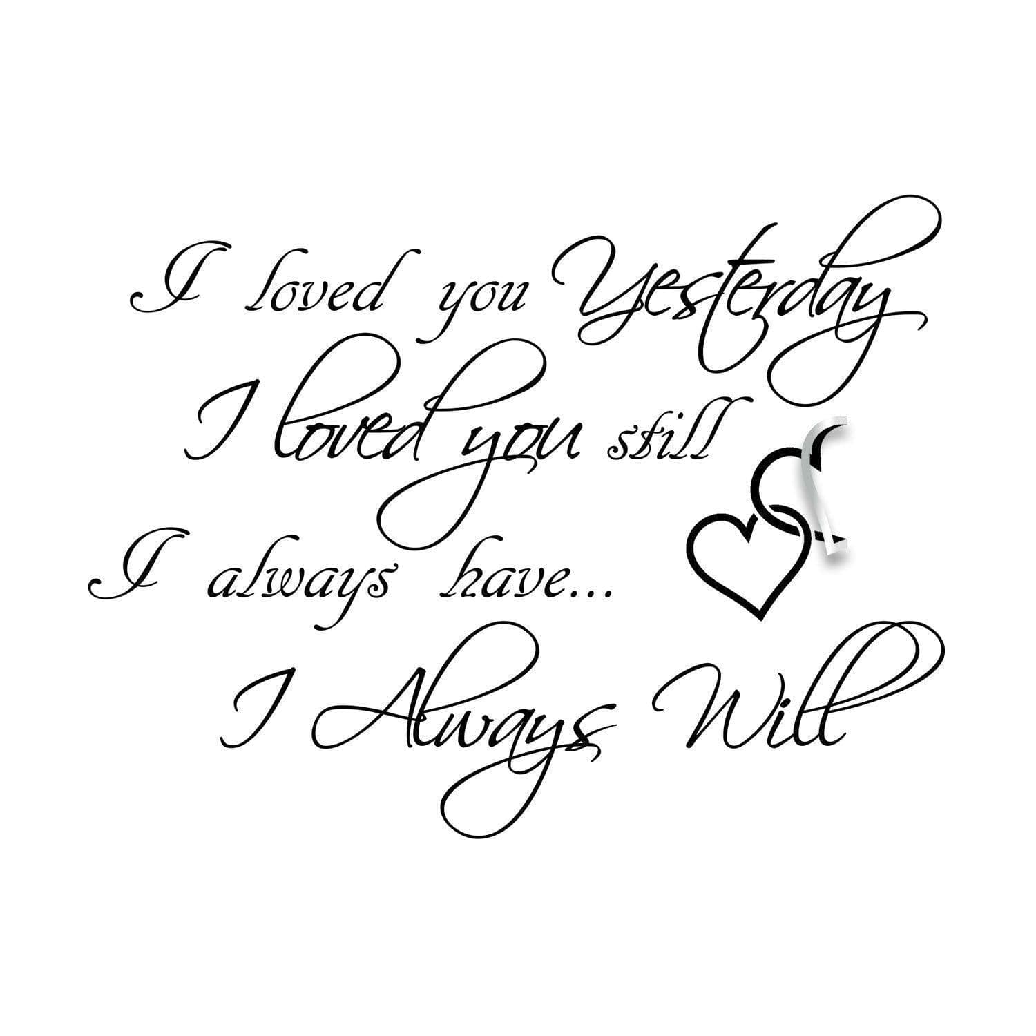 image-I Love You Yesterday Wall Sticker - Always Loved Still Than More Vinyl Quote Decal