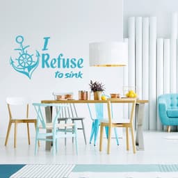 image-I Refuse To Sink Quote Sticker - Anchor Sign Art Vinyl Wall Decal