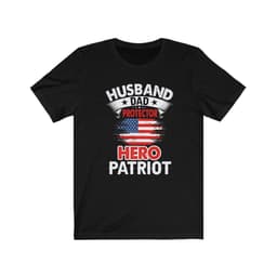 image-Husband, Dad, Protector, Hero, Patriot Short Sleeve T Shirt