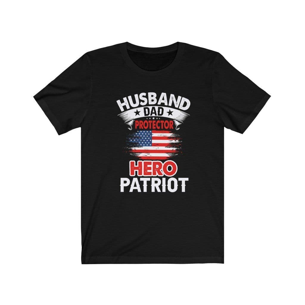 image-Husband, Dad, Protector, Hero, Patriot Short Sleeve T Shirt