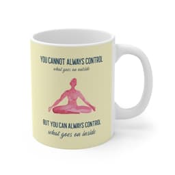 image-Yoga But You Can Always Control What Goes On Inside Mug