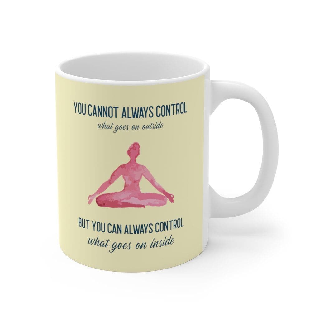 image-Yoga But You Can Always Control What Goes On Inside Mug