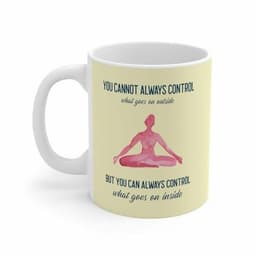 image-Yoga But You Can Always Control What Goes On Inside Mug