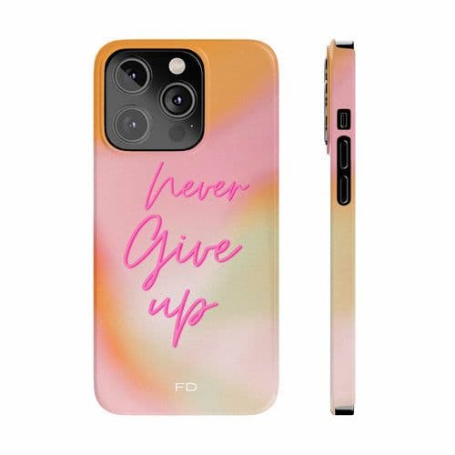 image-Never Give Up Quote Slim Case for iPhone 14 series