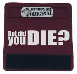 image-The DID YOU DIE Grip.