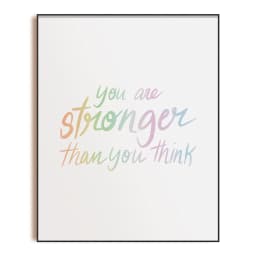 image-You are Stronger Than You Think - Art Print