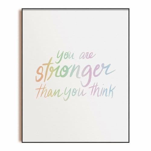 image-You are Stronger Than You Think - Art Print