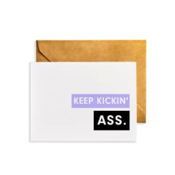 image-Keep Kickin' Ass Encouragement Card