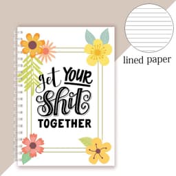 image-Spiral Notebook Get Tour Shit Together Floral Cover Motivational Unique Note Book Budget Checklist Journal Diary Inspiring Quote