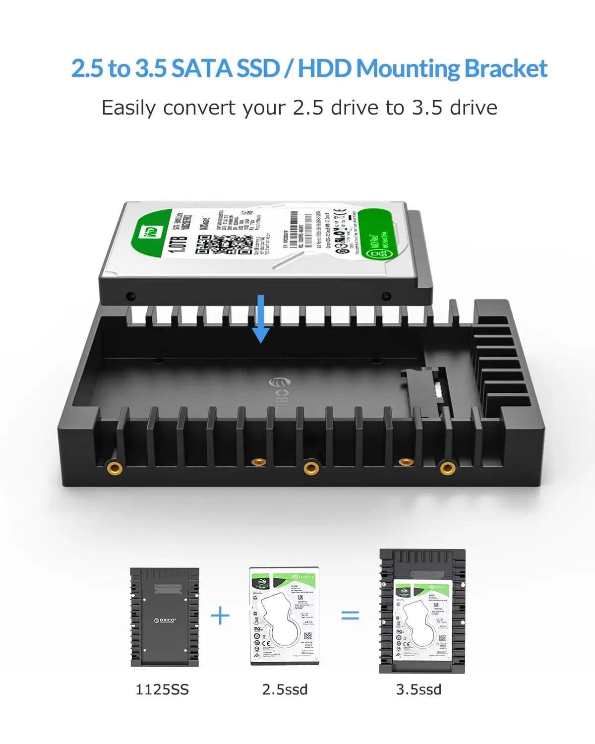 image-ORICO Hard Drive Caddy 2.5 to 3.5 Support SATA 3.0 To USB 3.0 6Gbps Support 7 / 9.5 /12.5mm 2.5 inch SATA HDDs and SSDs (1125SS)