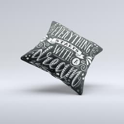 image-The Everything Starts with a Dream ink-Fuzed Decorative Throw Pillow