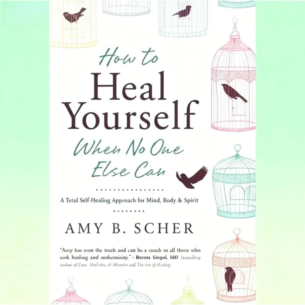 image-How To Heal Yourself When No One Else Can By Amy Morin | Self-Healing & Mental Wellness English Version Self-Help Health Book