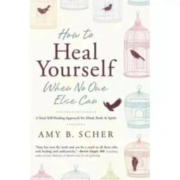 image-How To Heal Yourself When No One Else Can By Amy Morin | Self-Healing & Mental Wellness English Version Self-Help Health Book