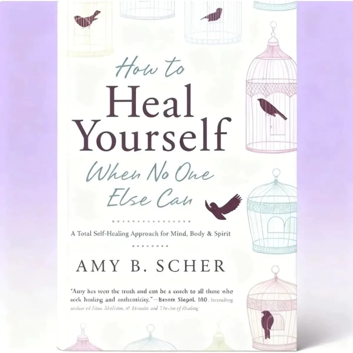 image-How To Heal Yourself When No One Else Can By Amy Morin | Self-Healing & Mental Wellness English Version Self-Help Health Book