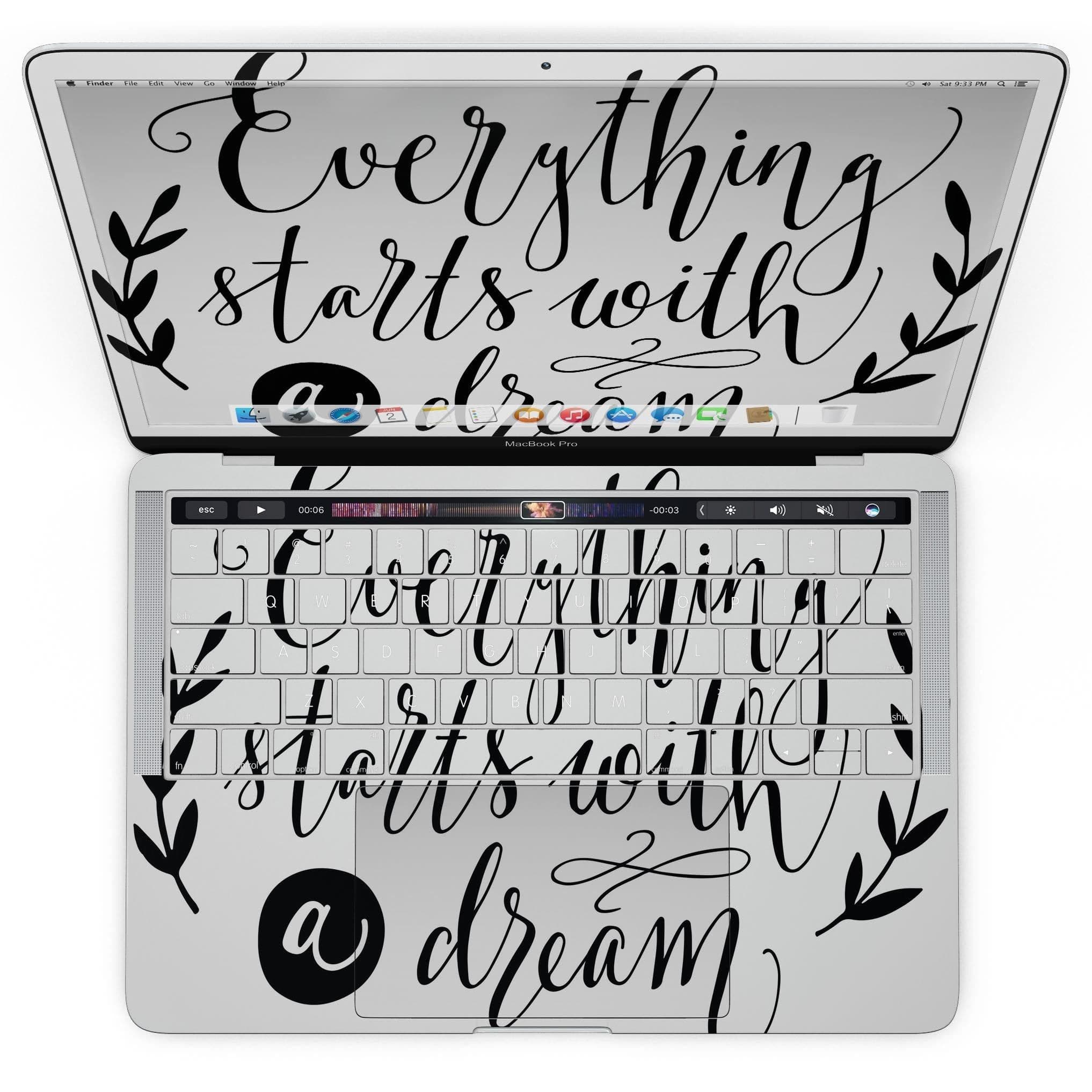 image-Black Everything Starts with a Dream - MacBook Pro with Touch Bar Skin