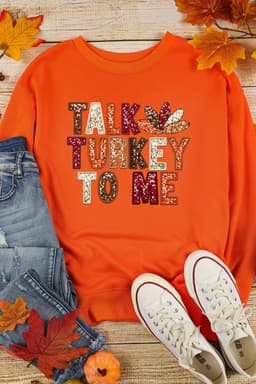 image-Orange Talk Turkey To Me Sweatshirt