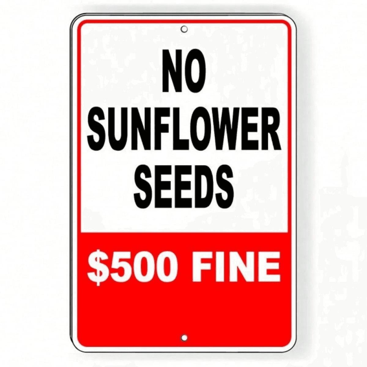image-No Sunflower Seeds Warning Sign - Metal 8"x12"