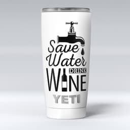 image-Save Water Drink Wine - Skin Decal Vinyl Wrap Kit compatible with the