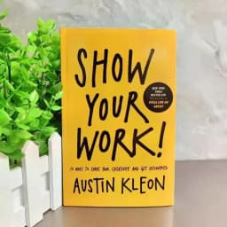 image-Show Your Work! by Austin Kleon -10 Ways to Share Your Creativity & Get Discovered Self-Help Book for Artists Entrepreneurs Gift