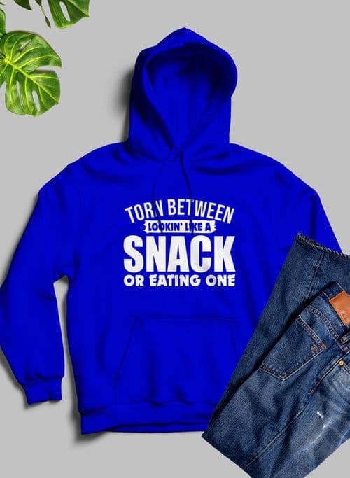 image-Torn Between Lookin Like A Snack Or Eating One Hoodie